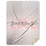 Love Yourself Premium Mink Sherpa Blanket 60x80