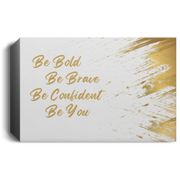 Be Bold Canvas 1.5in Frame