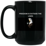 Freedom Is Outside The Lines 15 oz. Black Mug