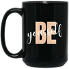 Be Yourself 15 oz. Black Mug